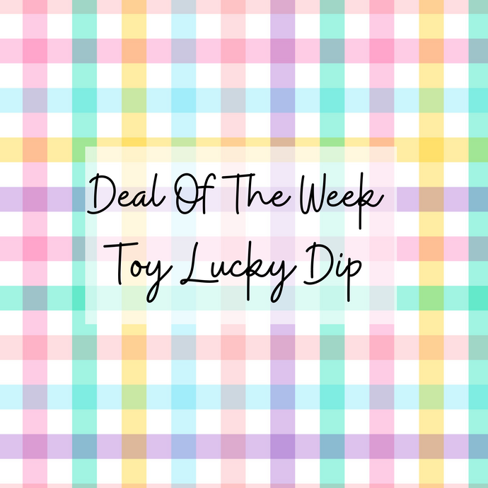5th - 10th October 2021 - Toy Lucky Dip