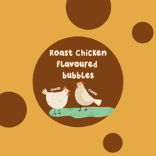 Load image into Gallery viewer, Meaty Bubbles - Roast Chicken Flavour